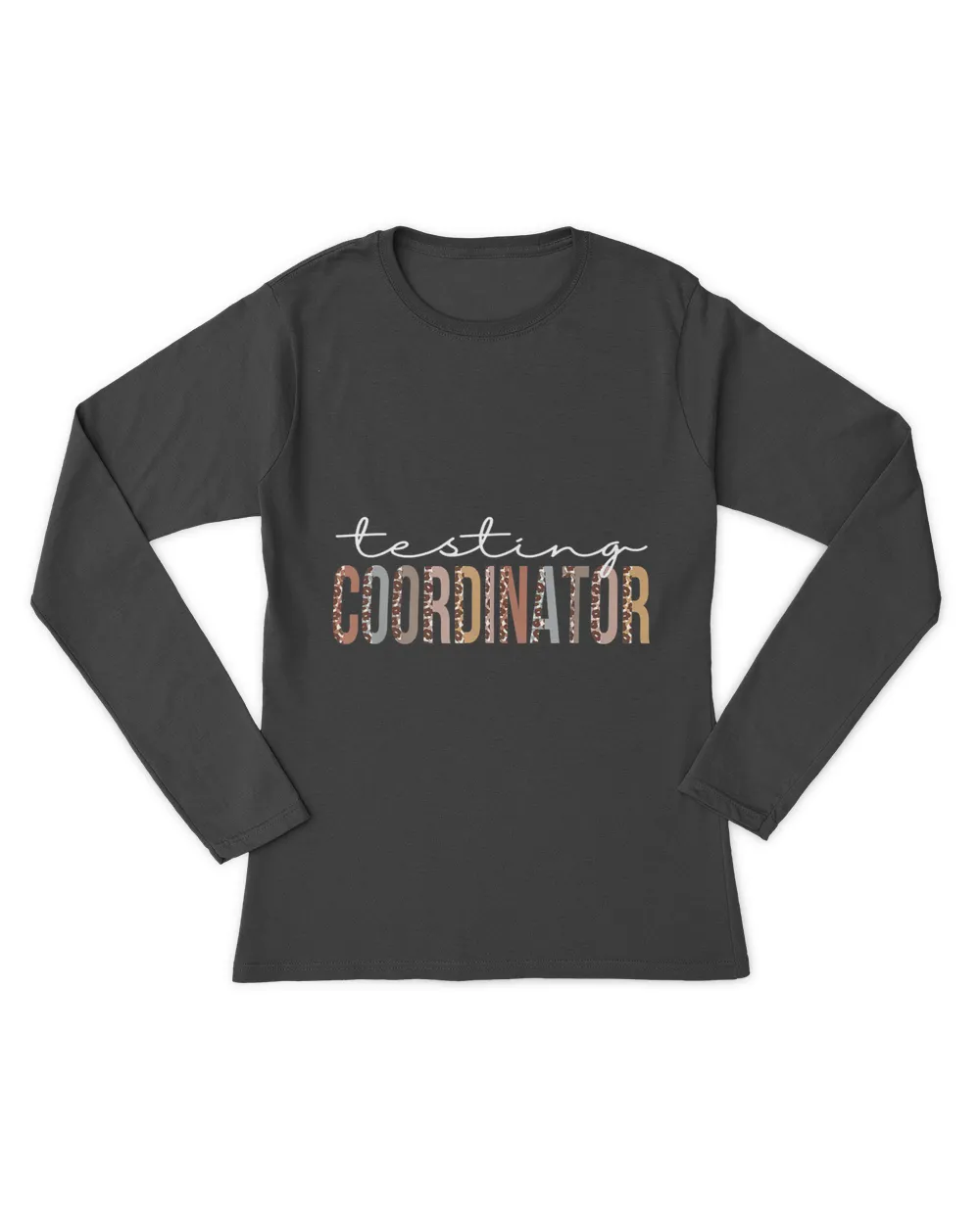 Testing Coordinator Leopard Appreciation For Women For Work T-Shirt