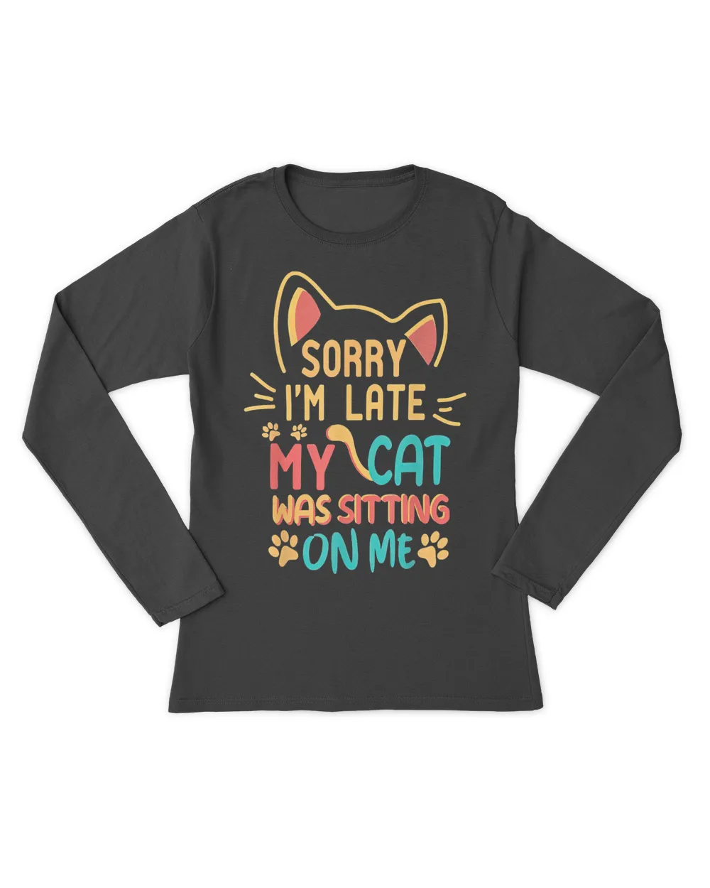 Sorry-Im-Late-My-Cat-Was-Sitting-On-Me-Shirt QTCAT051222A27