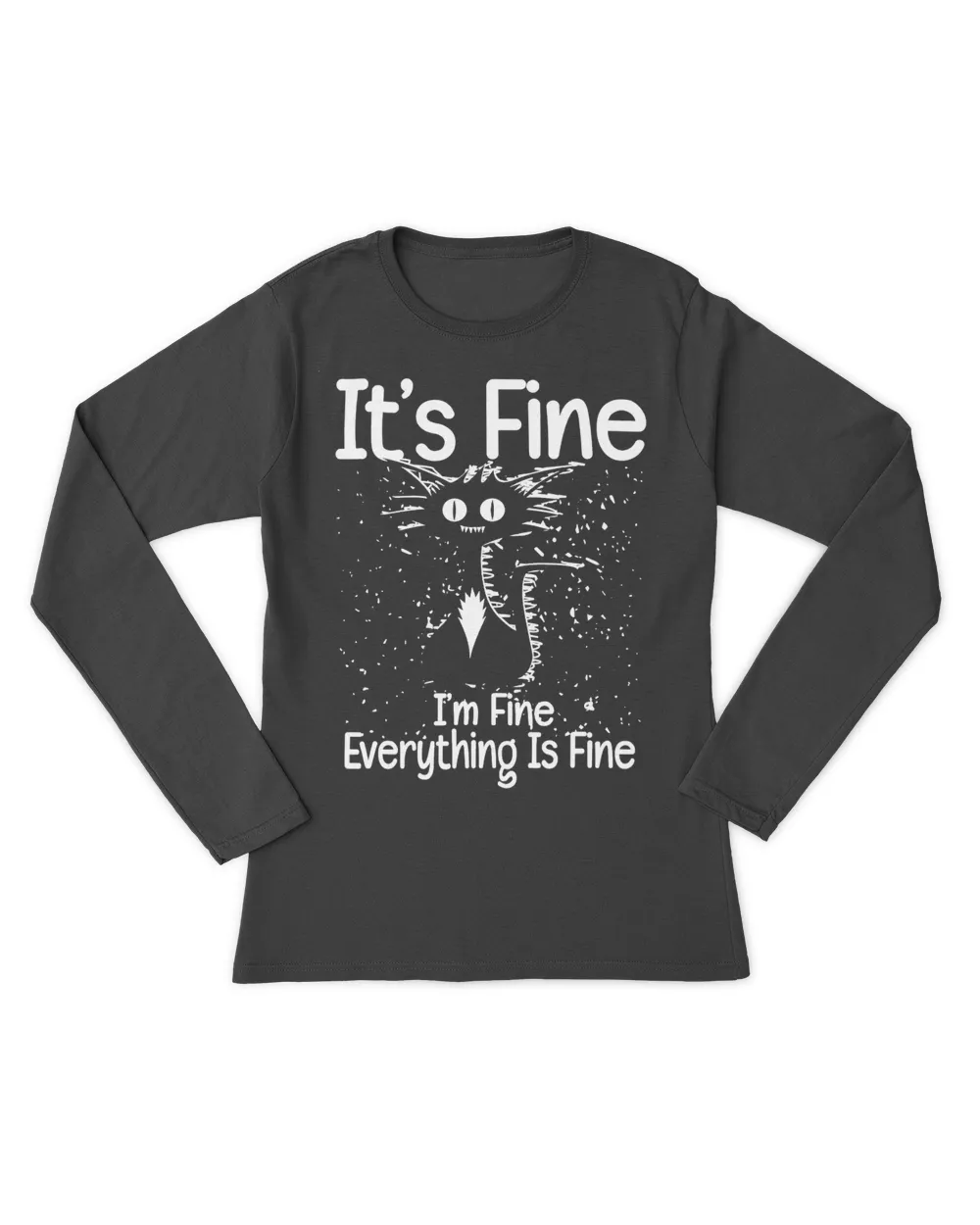 It's Fine I'm Fine Everything Is Fine Cat QTCAT161222A6