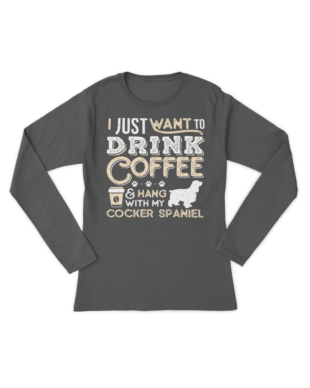 Cocker Spaniel Mom Dad I Just Want Hang Drink Coffee gift T-Shirt