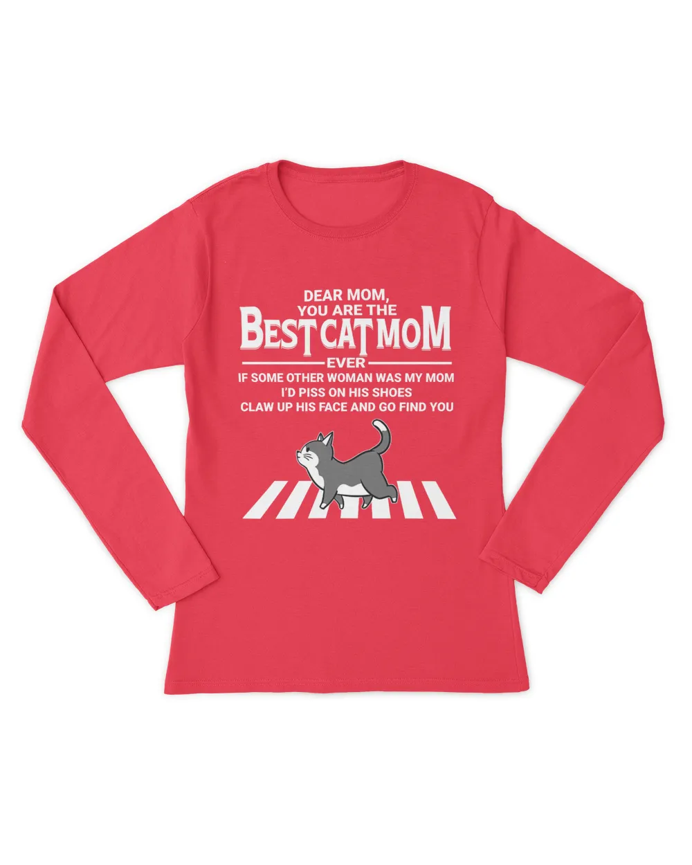 Dear Mom You Are The Best Cat Mom QTCAT120722B3