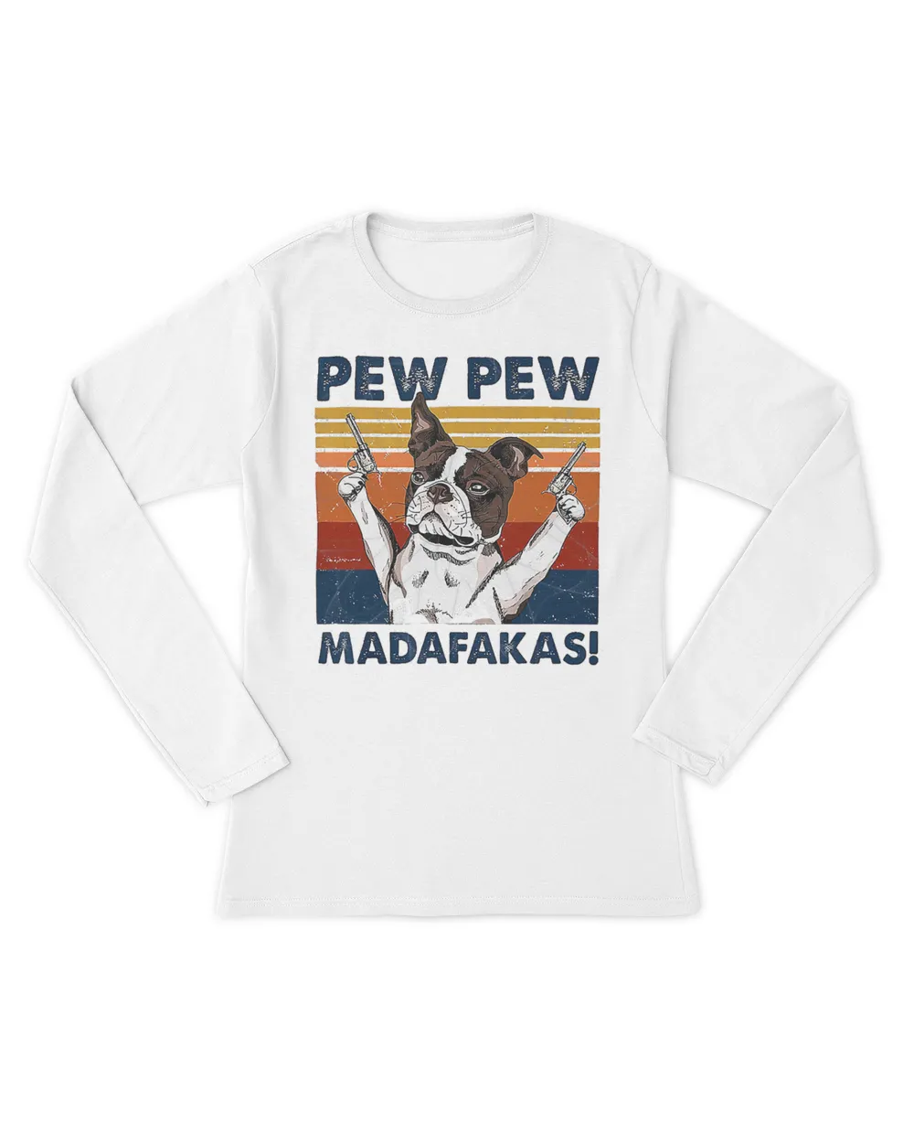 Pew Pew Madafakas Boston Terrier T-Shirt