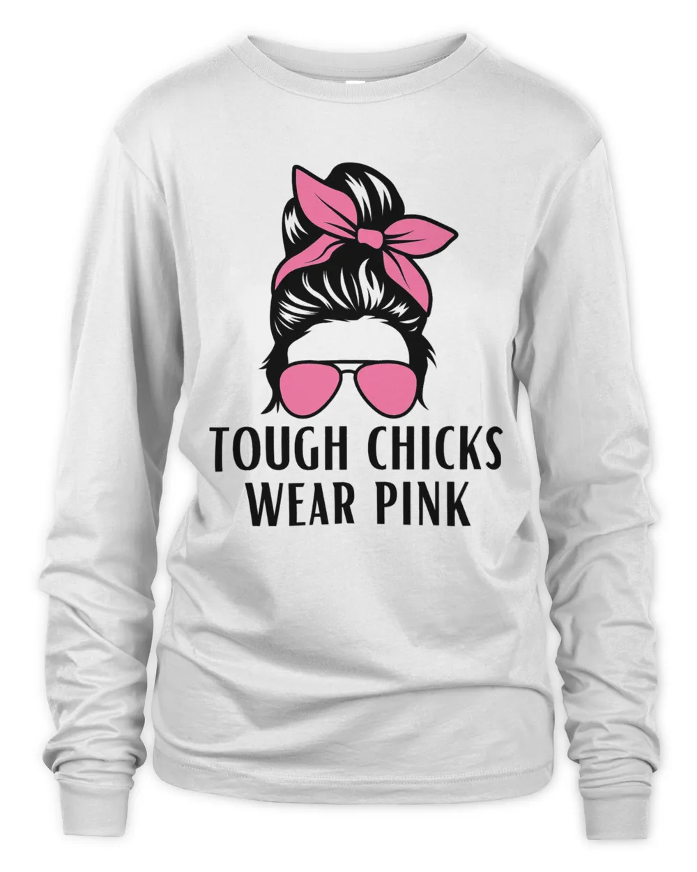 Tough Chicks Wear Pink Breast Cancer Awareness Novelty