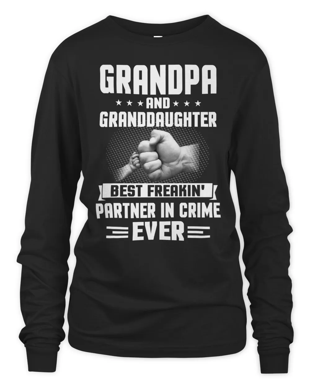 Father Grandpa and Granddaughter Best Freakin Partner in Crime Ever 98 Family Dad