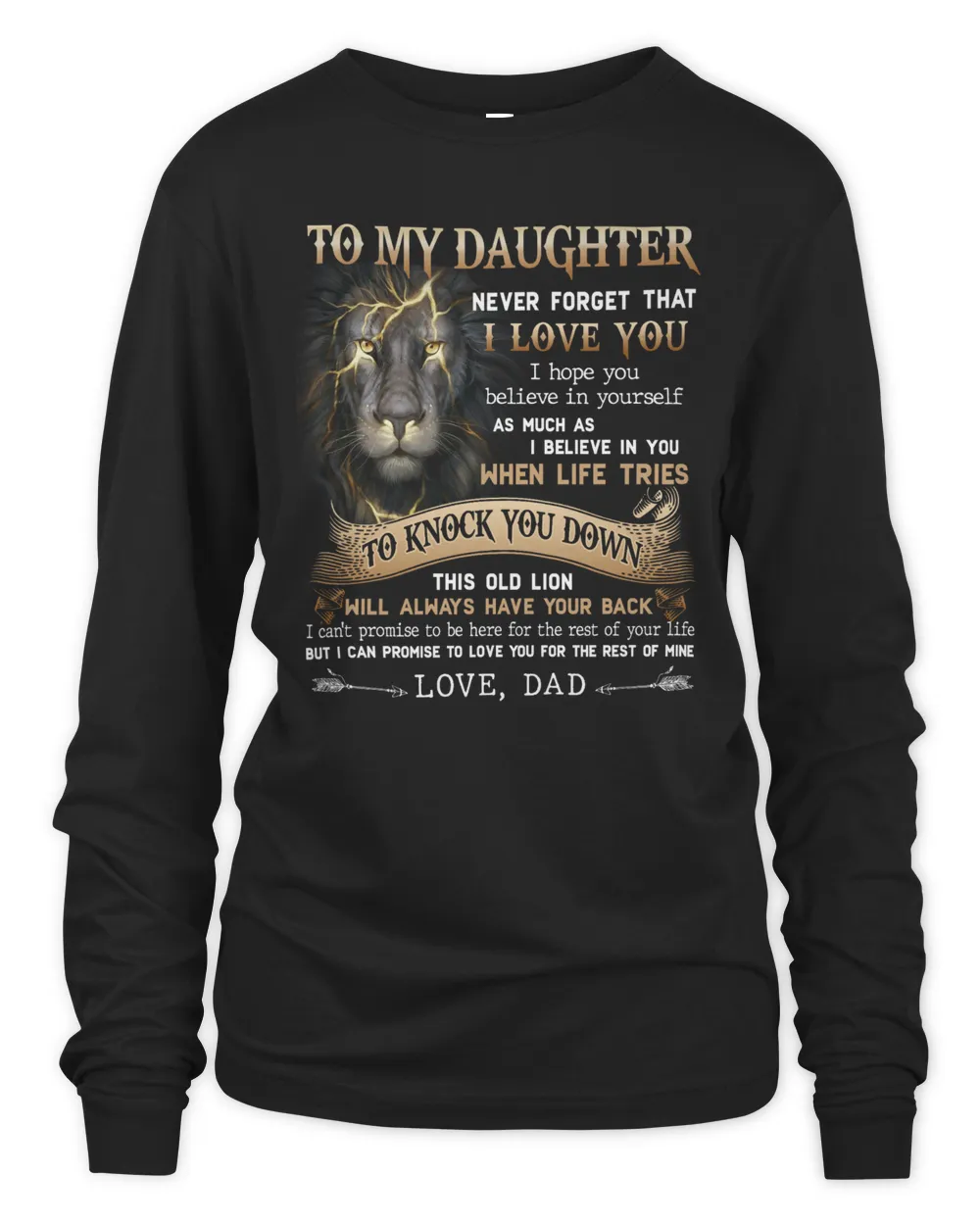 To my DAUGHTER never forget that I love you
