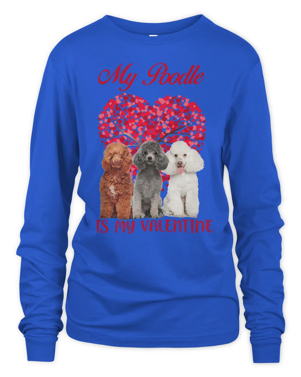 My Poodle Is My Valentine Dog Lover Valentines Day