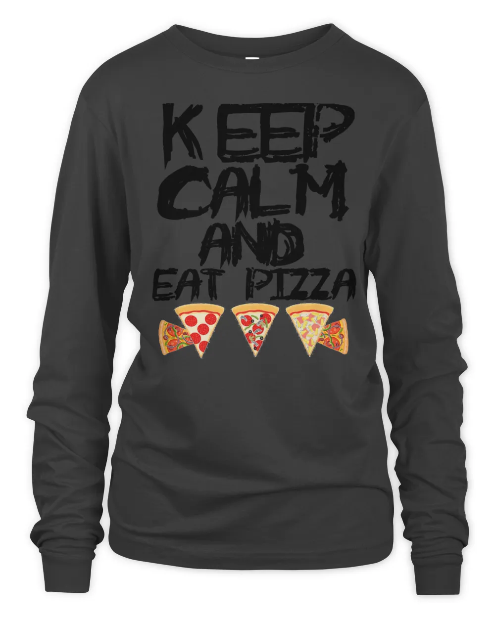 keep calm and eat pizza 688 Shirt