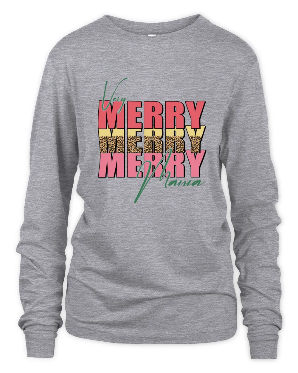 Very Merry Mama Christmas Long Sleeved T-Shirt