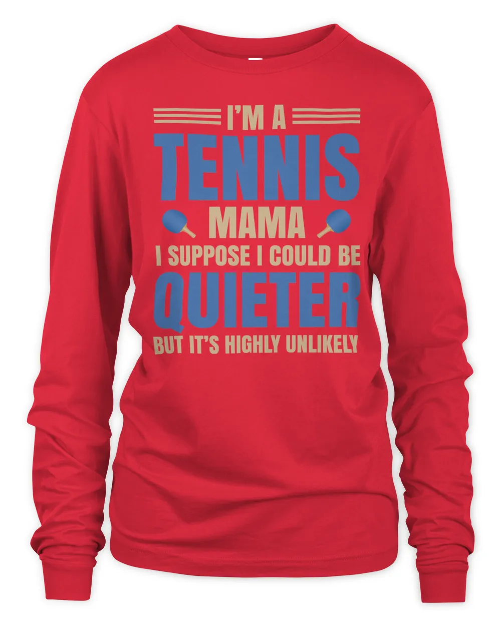 I'm a Tennis Mama Quote T-Shirt