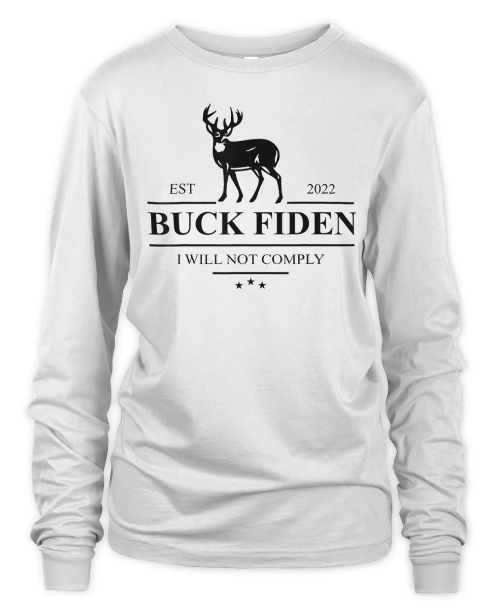 Buck Fiden I Will Not Comply Anti Biden Liberals T-Shirt