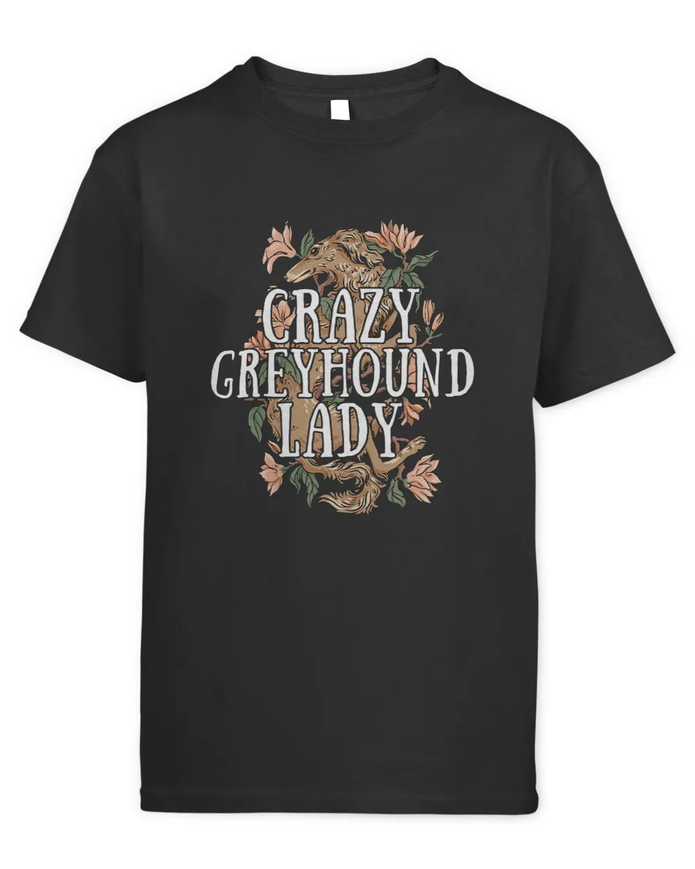 Dog Grayhound Crazy Greyhound Lady Pet Owners Racing Dog Greyhound Racing T-Shirt