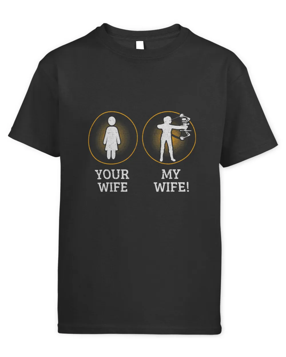 Archery Bow Your Wife My Wife Archery Archer Bowhunter Arrow Toxophilite