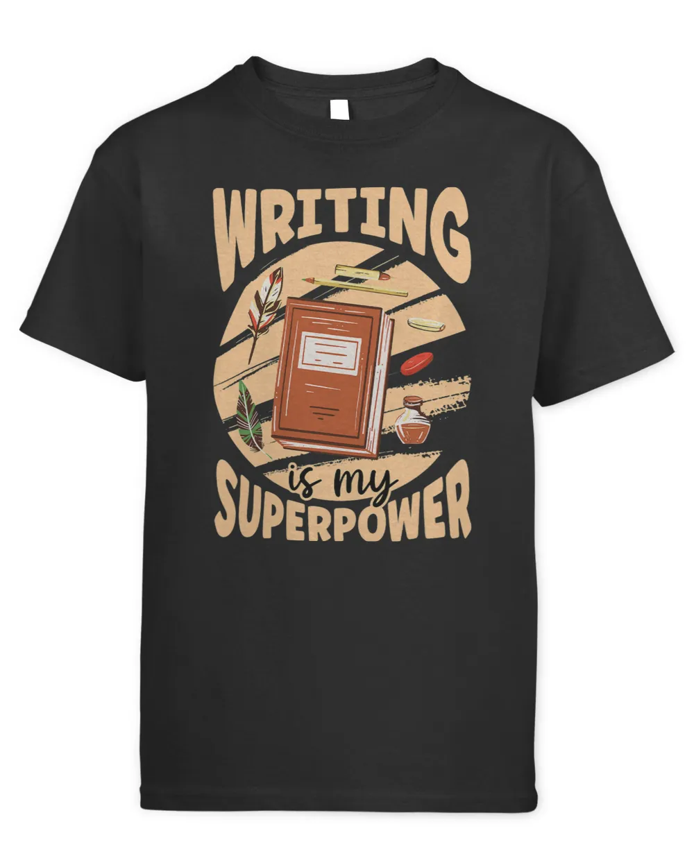 Writing Is My Superpower Funny Writer Humour Favorite Author