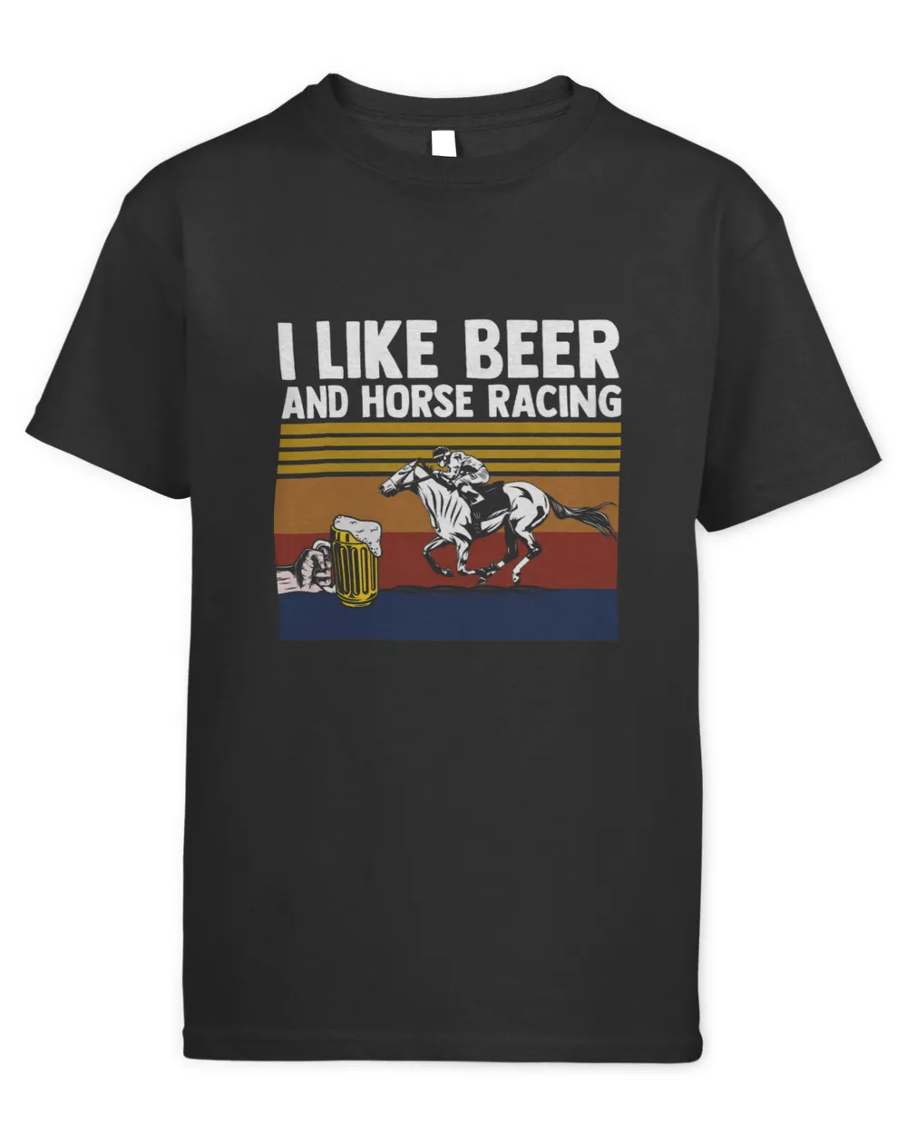 Horse Lover I like Horse Racing and Beer Horse Racing Apparel