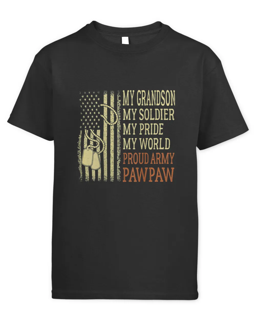 Mens My Grandson My Soldier Proud Army Pawpaw Military Grandpa