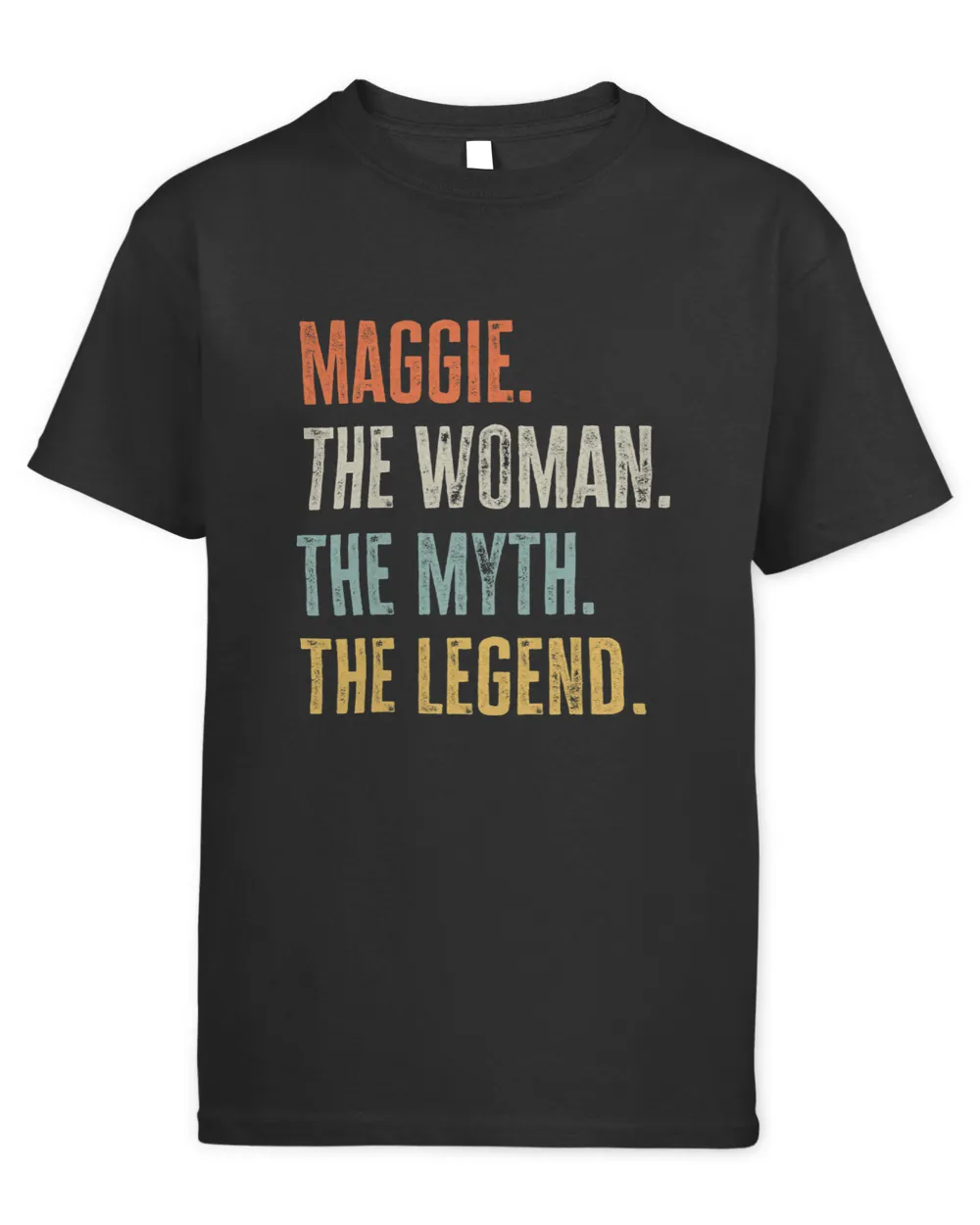 Maggie The Best Woman Myth Legend Funny Best Name Maggie