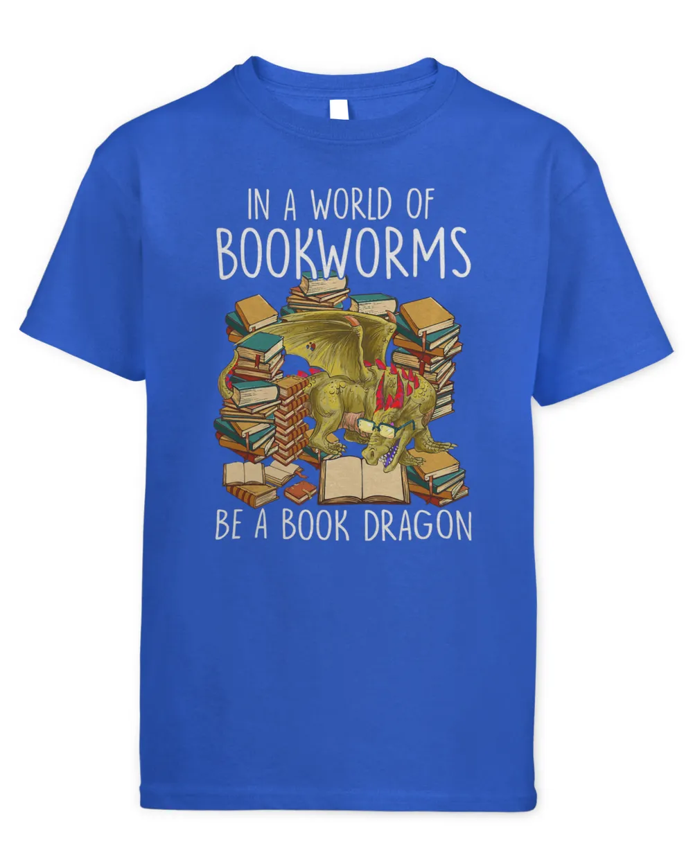 In A World Full Of Bookworms Be A Book Dragon 2