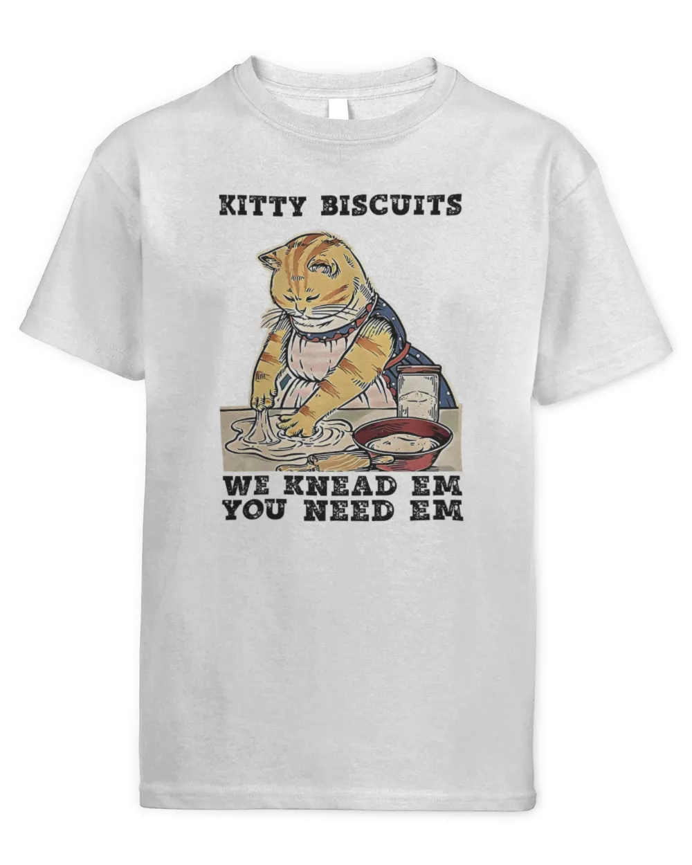 Kitty Biscuits You Need Em We Knead Em Sweatshirt, Cat Making Biscuits T-Shirt, Funny Kitty Sweater, Baker Cat Shirt, Cat Mom Crewneck