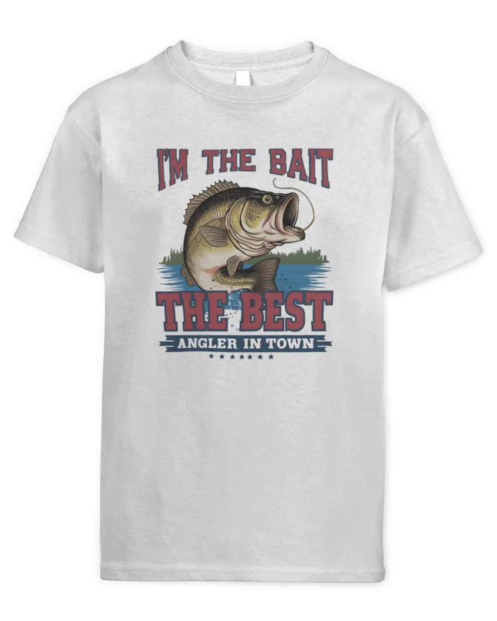 I'm The Bait The Best Angler In Town T-Shirt, Fishing Gift, Fisherman Humor Tshirt Kids Standard T-Shirt white xs