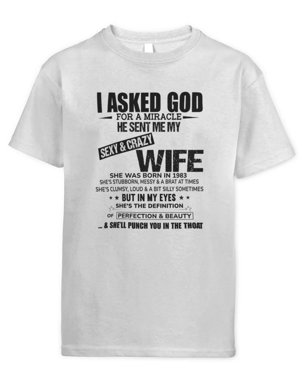 He Sent Me My Sexy & Crazy Wife, She Was Born In 1983 Kids Standard T-Shirt white xs
