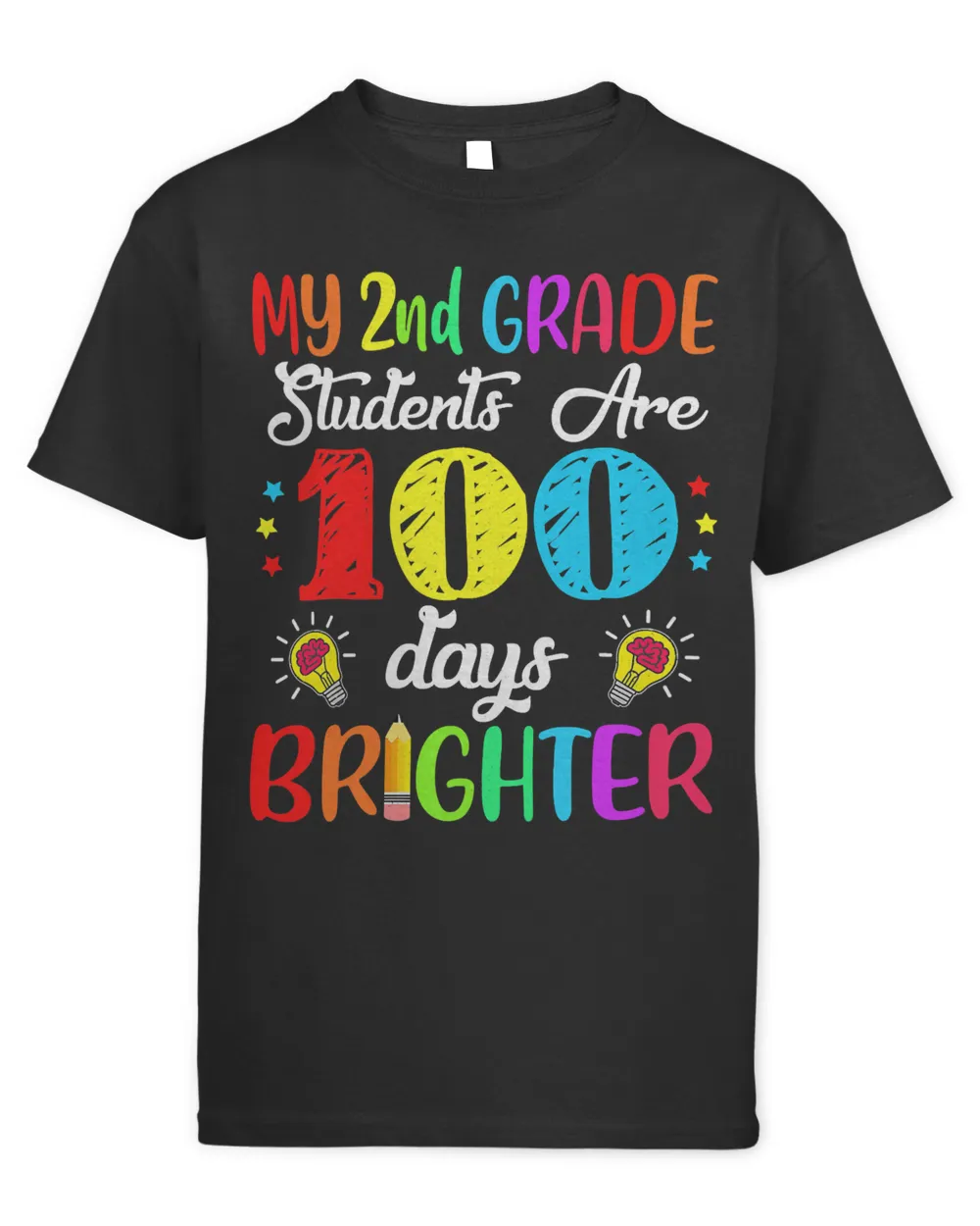 2nd Grade Teacher 100 Days Brighter 100th Day of School T-Shirt