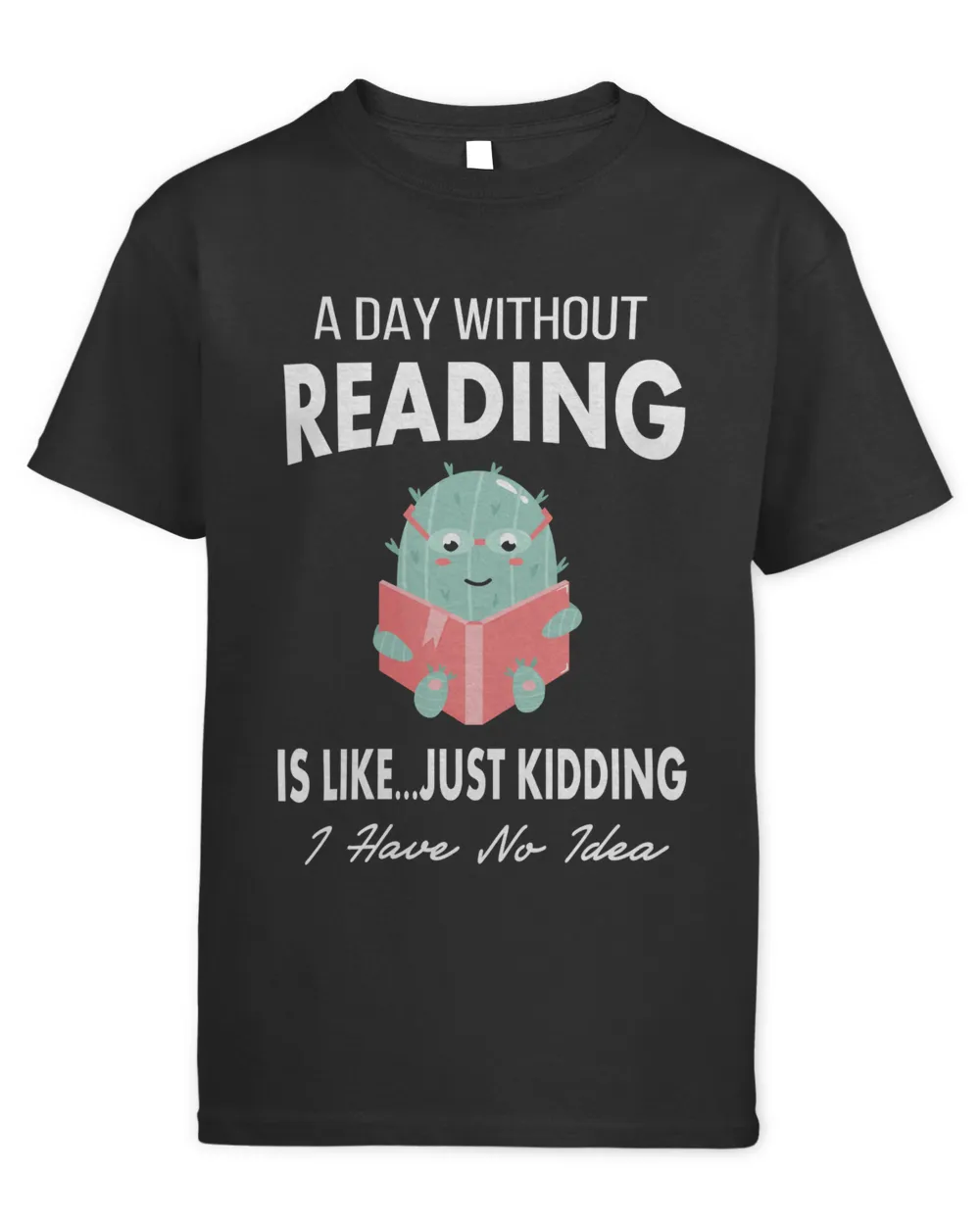 A day without reading is like just kidding I have no idea
