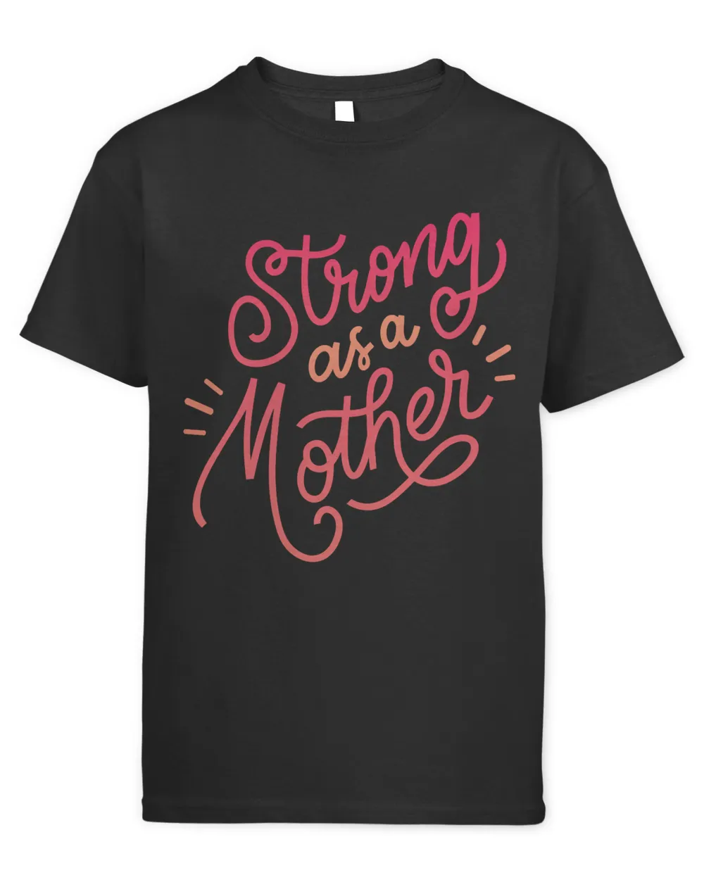 Strong As A Mother Lettering Classic T-Shirt