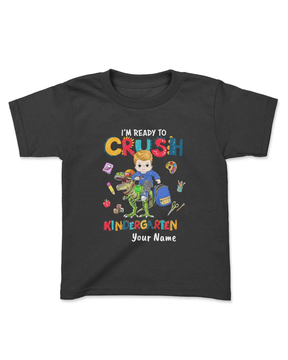 Personalized Boy - I'm Ready To Crush Kindergarten Dinosaur