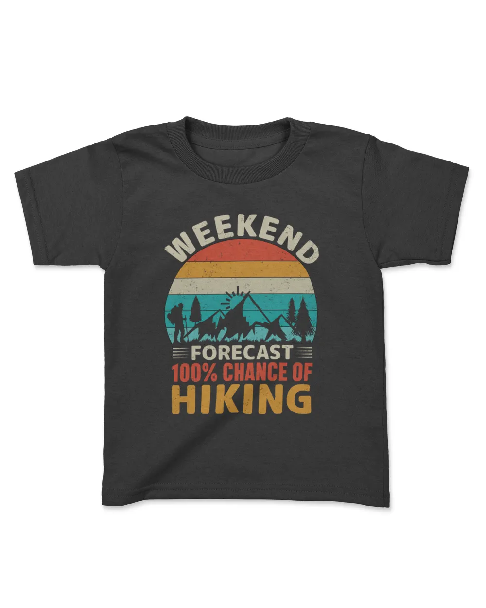 Weekend Forecast 100% Chance of Hiking Funny Retro Hiker T-Shirt