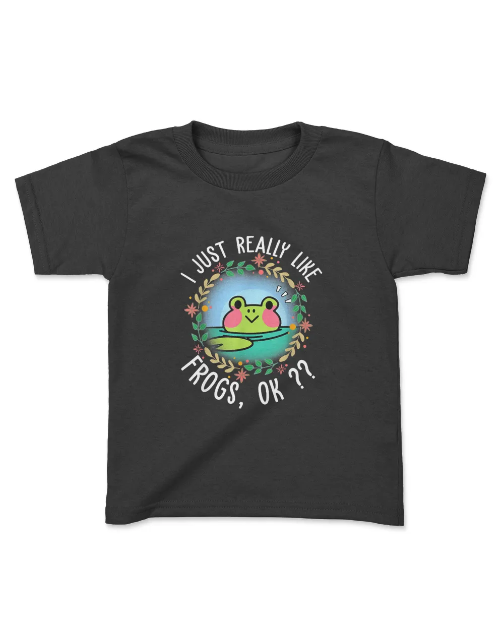 Funny Saying Frog Lover Animal Owner Really Like Frogs T-Shirt