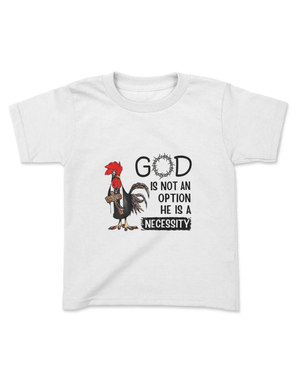 Chickens God Is Not An Option