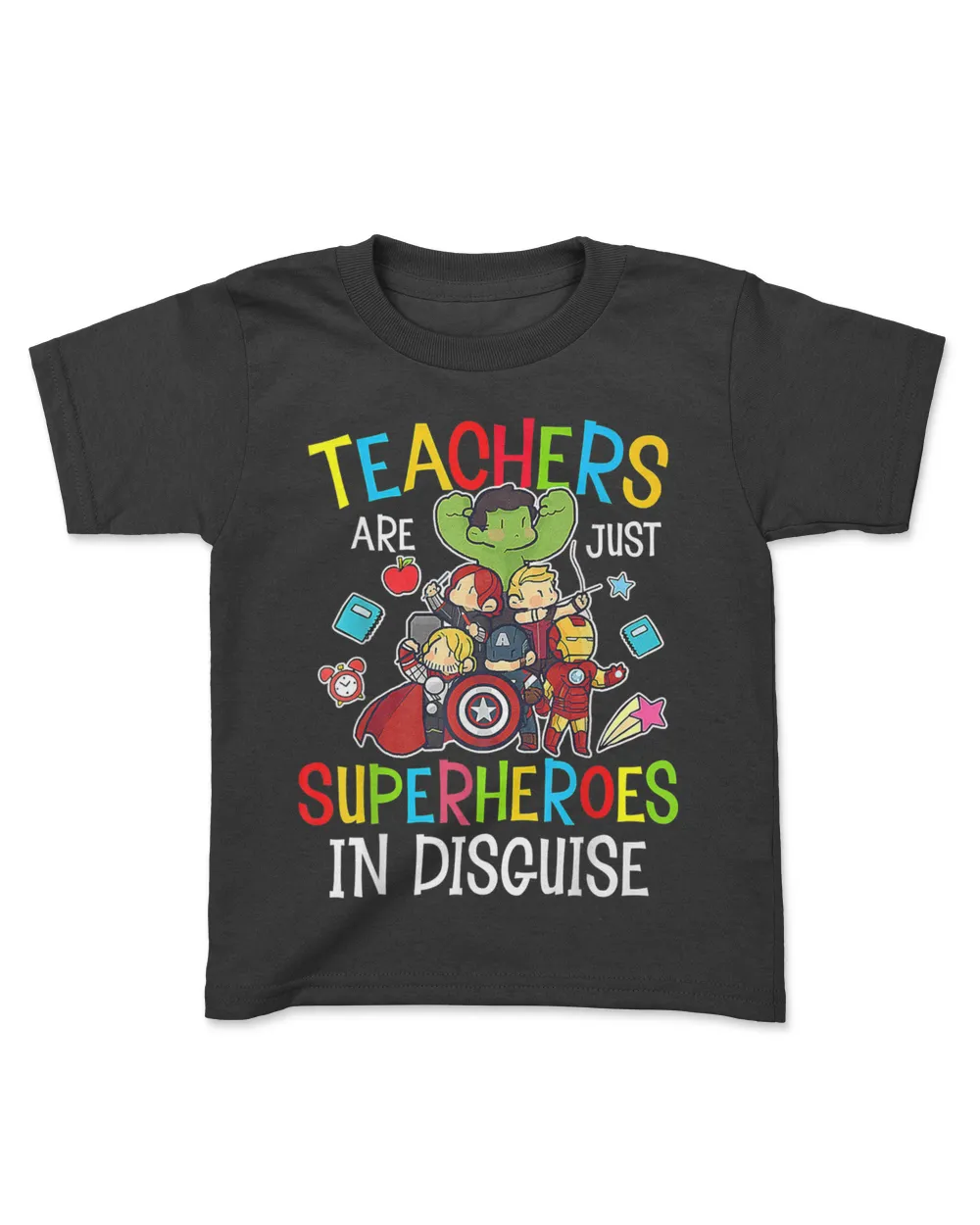 Teachers Are Superheroes Funny Back to School Teacher Gifts T-Shirt