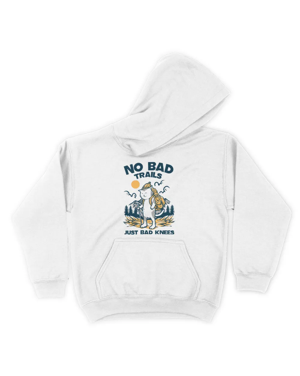 Hiking ( Hiking Trails ) - No bad trails just bad kness - T-shirt