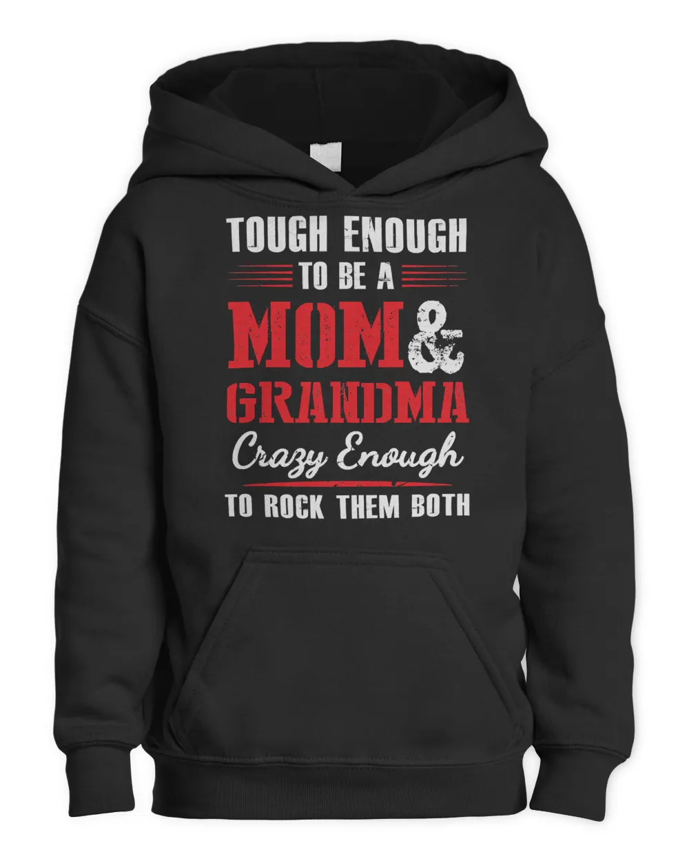 Mother Grandma tough enough to be a mom and grandma crazy enough 420 Mom Grandmother