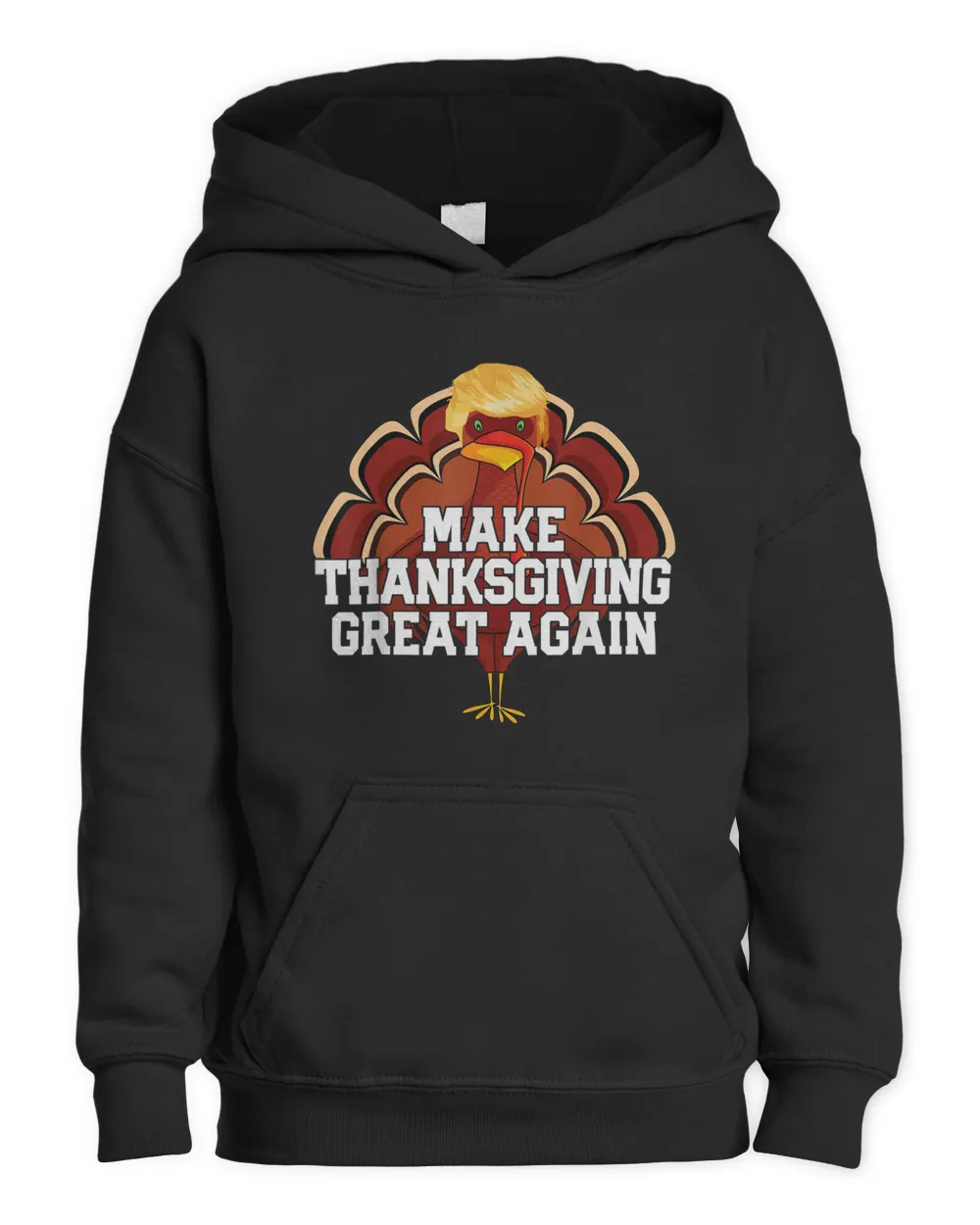 MAKE THANKSGIVING GREAT AGAIN Trump Turkey Shirt Best Gift