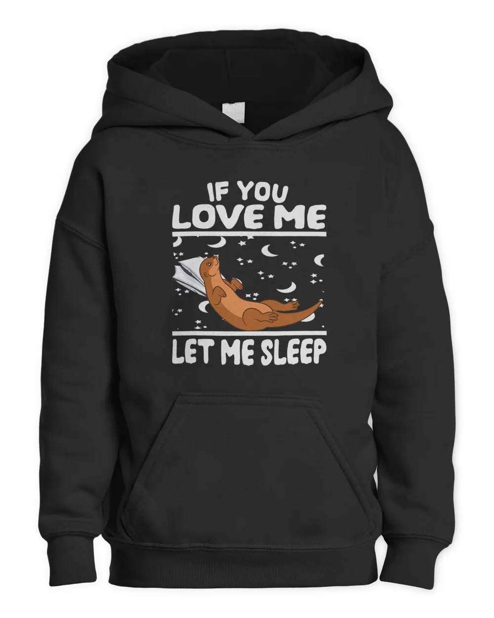 If You Love Me Let Me Sleep Sleeping Otter