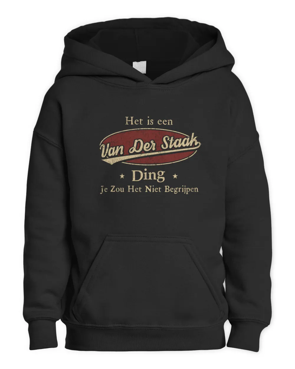 Het Is Een Van-Der-Staak Ding Je Zou Het Niet Begrijpen D1 Kids Pullover Hoodie black xs