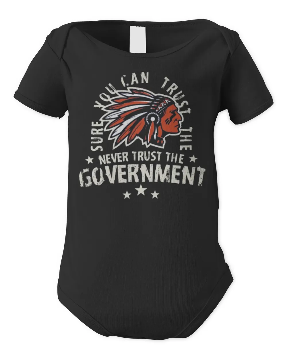Never Trust The Government Shirt
