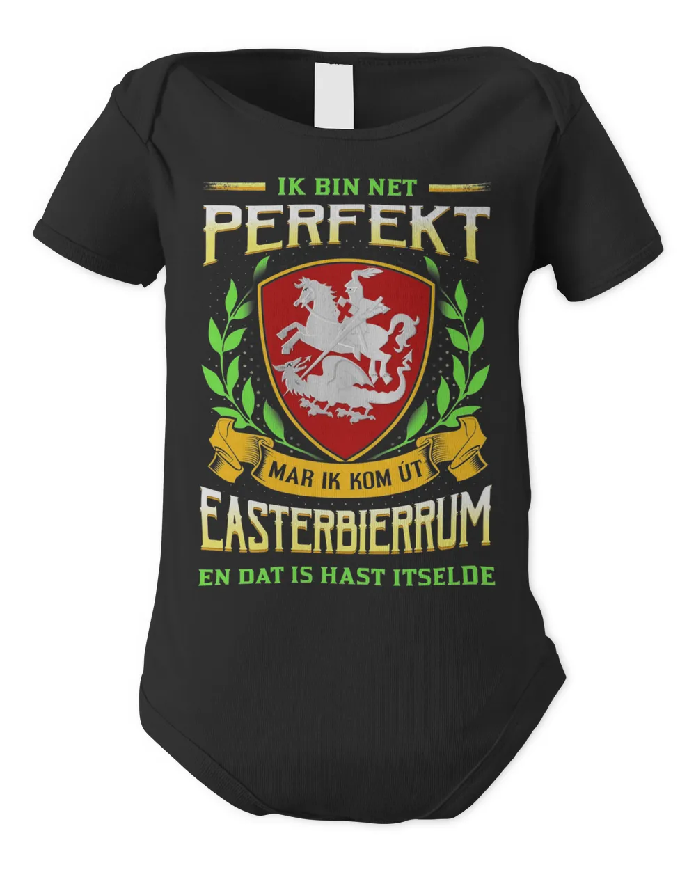 Ik Bin Net Perfekt Mar Ik Kom Út Easterbierrum En Dat Is Hast Itselde Shirt
