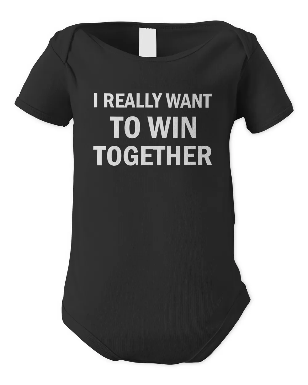 I Really Want To Win Together T Shirt