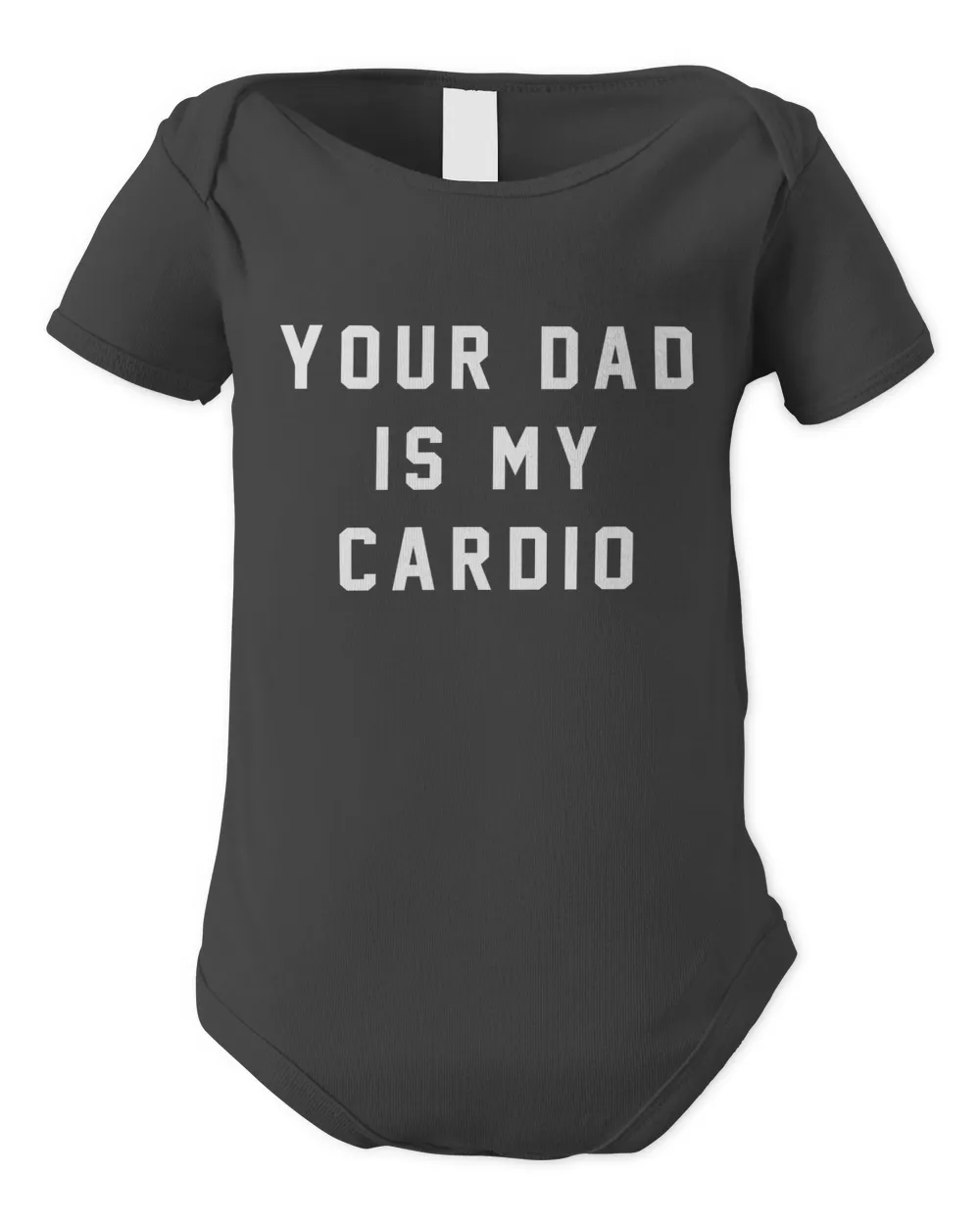 Your Dad Is My Cardio Sweatshirt #YourDadIsMyCardio