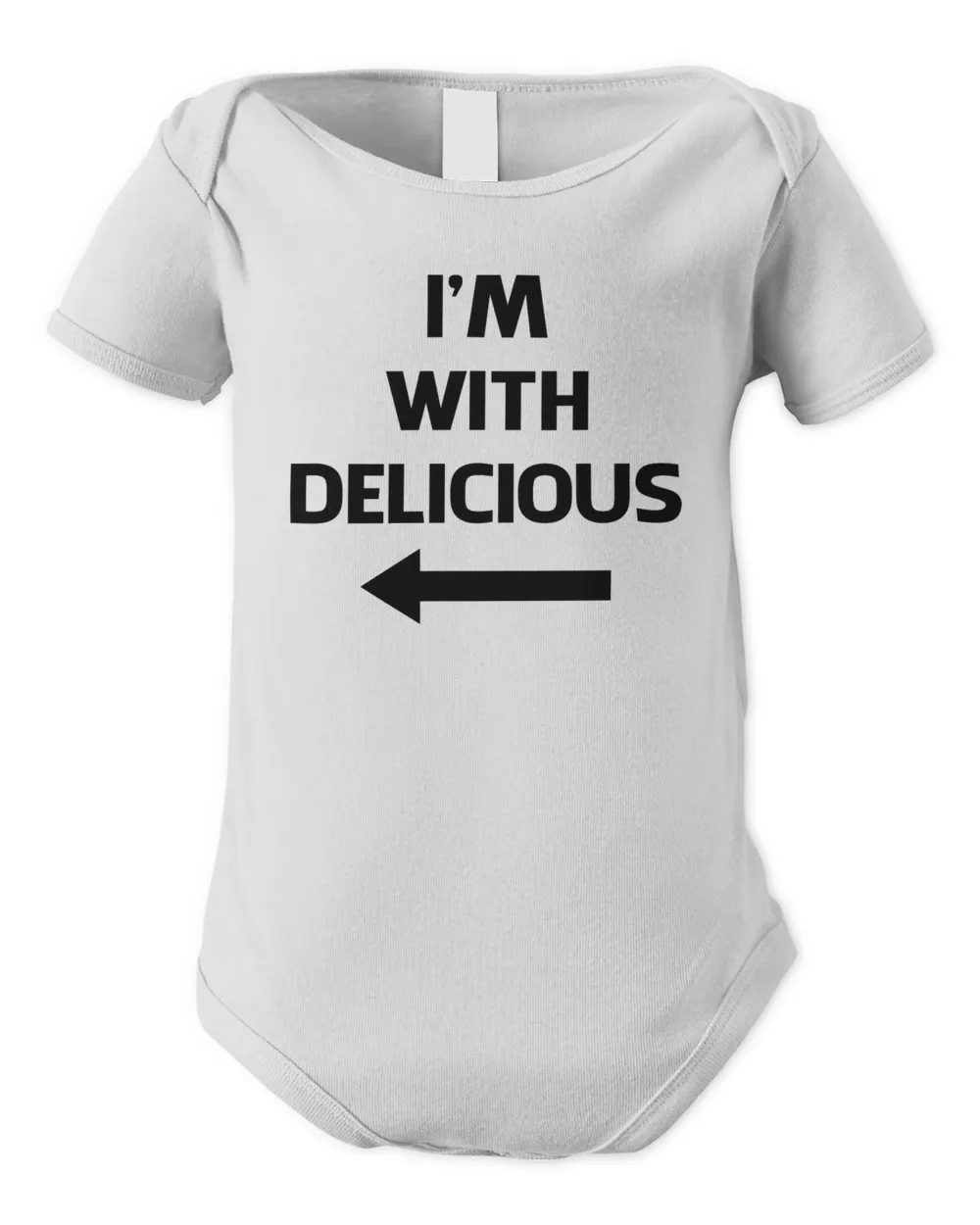 I'm With Delicious T Shirt