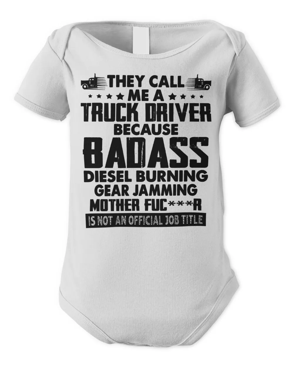 Truck Trucker They Call Me A Truck Driver 81 Driver Truckin