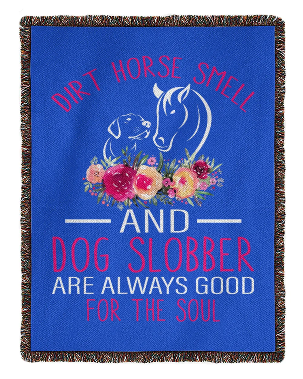 Horse Riding Dirt Horse Smell and Dog Slobber Horse Lovers