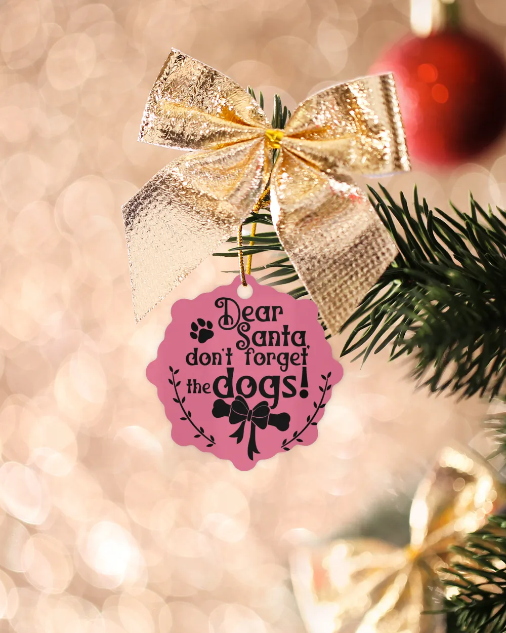 Christmas Ornament Dear Santa, Don't Forget The Dogs