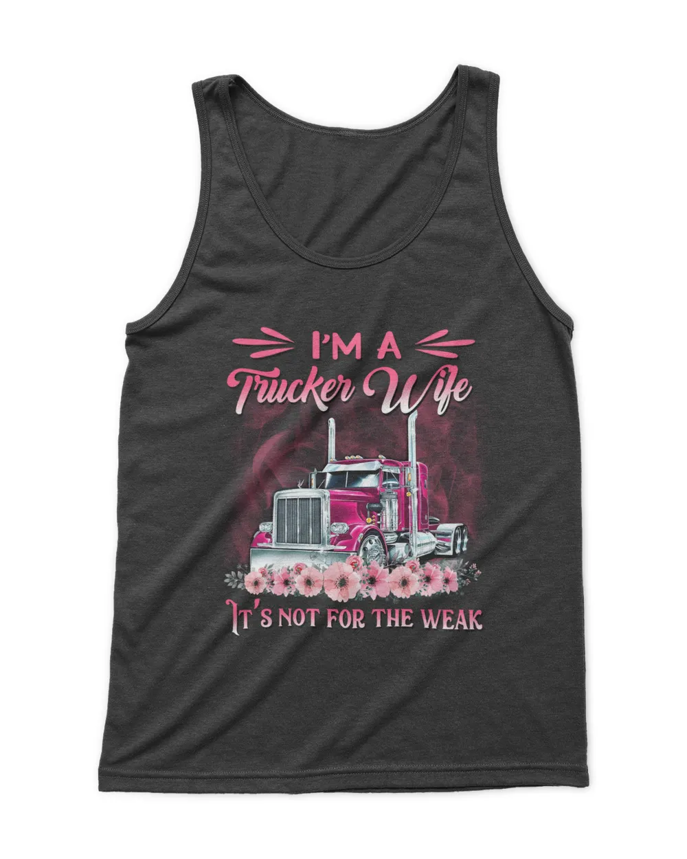 Trucker Wife Not For The Weak