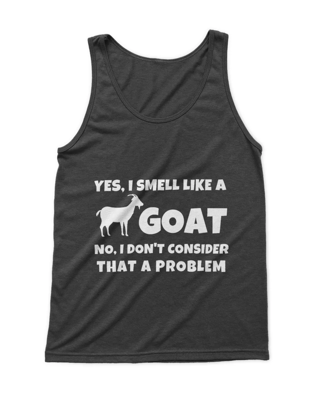 I Smell Like A Goat Farm Animal Goatherd Funny Goat Lover