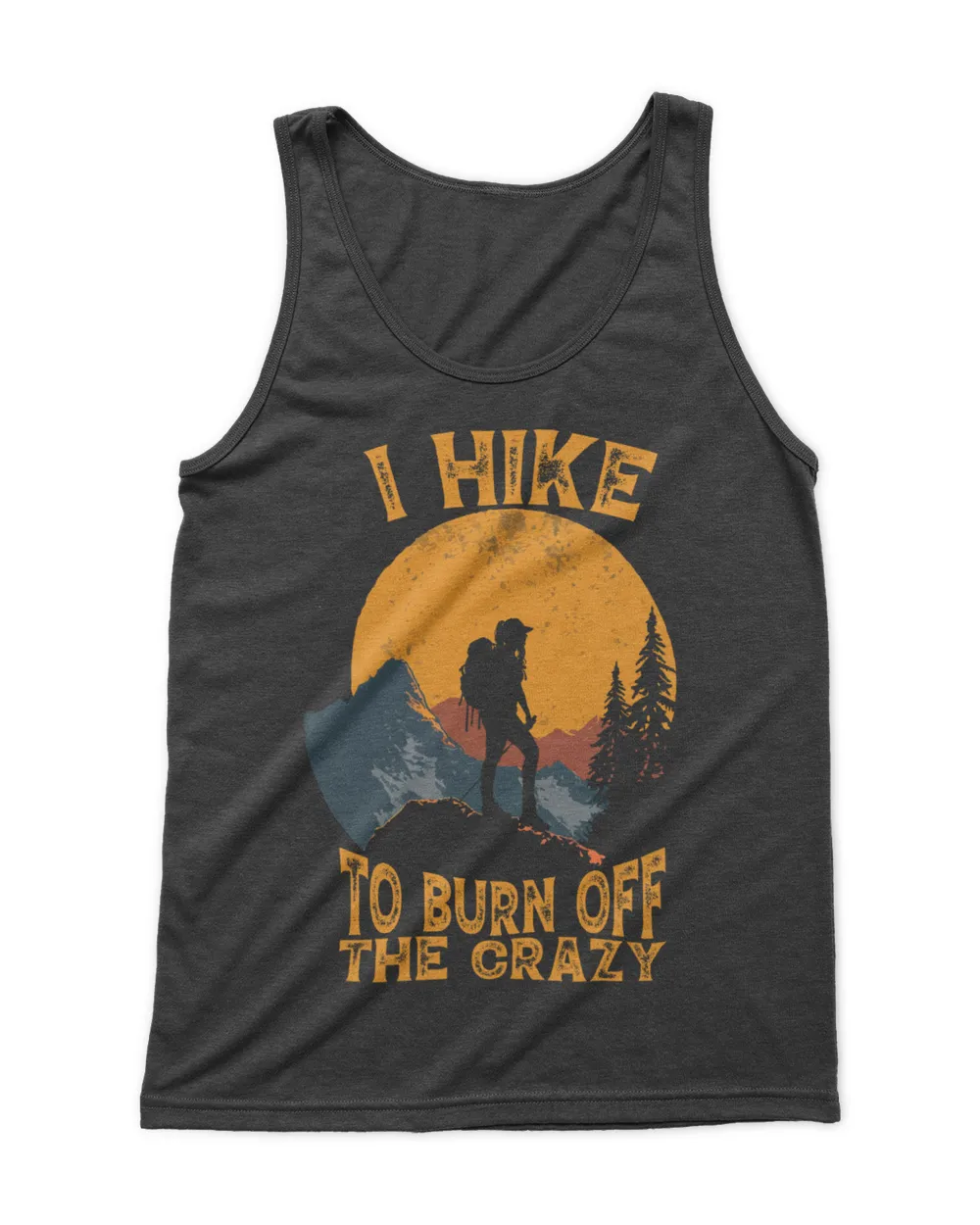 Hiking - I Hike To Burn Off The Crazy Woman T-Shirt