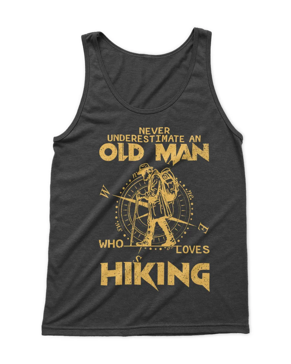 Hiking ( Hiking Trails ) - Never Underestimate an Old Man Who Loves Hiking T-shirt
