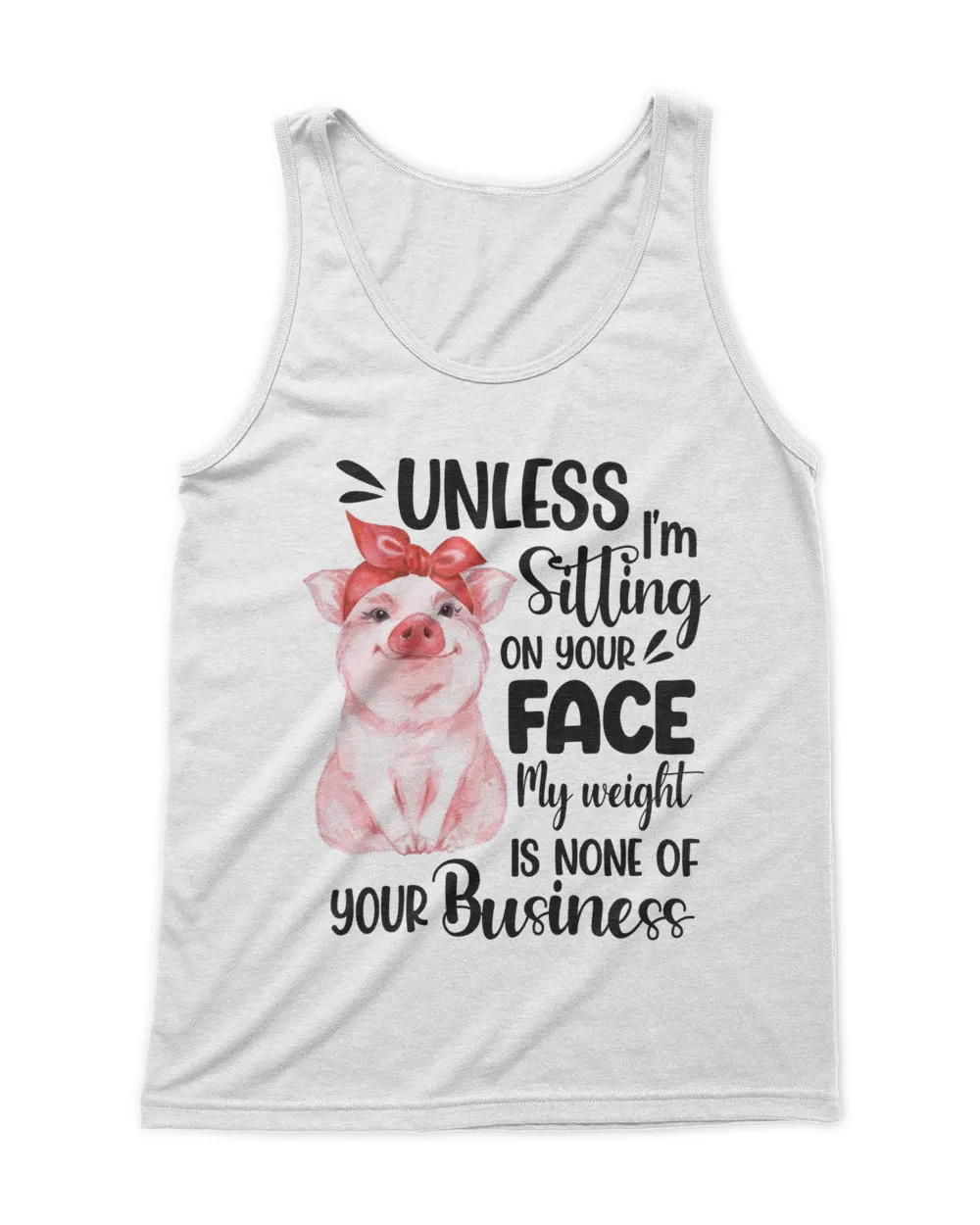 Pig Unless I'm Sitting
